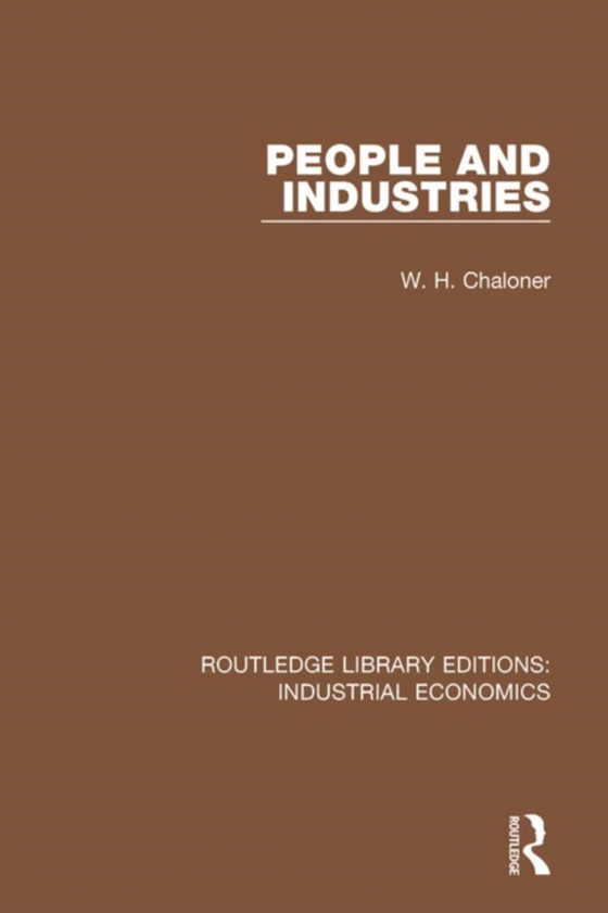 People and Industries (e-bog) af Chaloner, W.H.