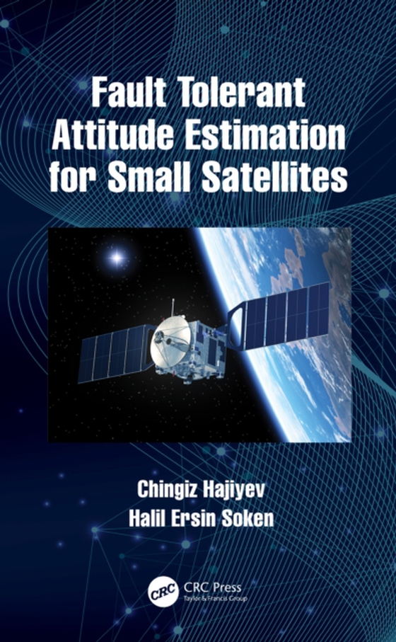 Fault Tolerant Attitude Estimation for Small Satellites (e-bog) af Soken, Halil Ersin