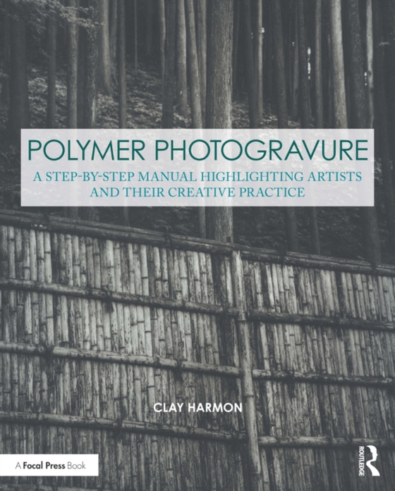 Polymer Photogravure (e-bog) af Harmon, Clay