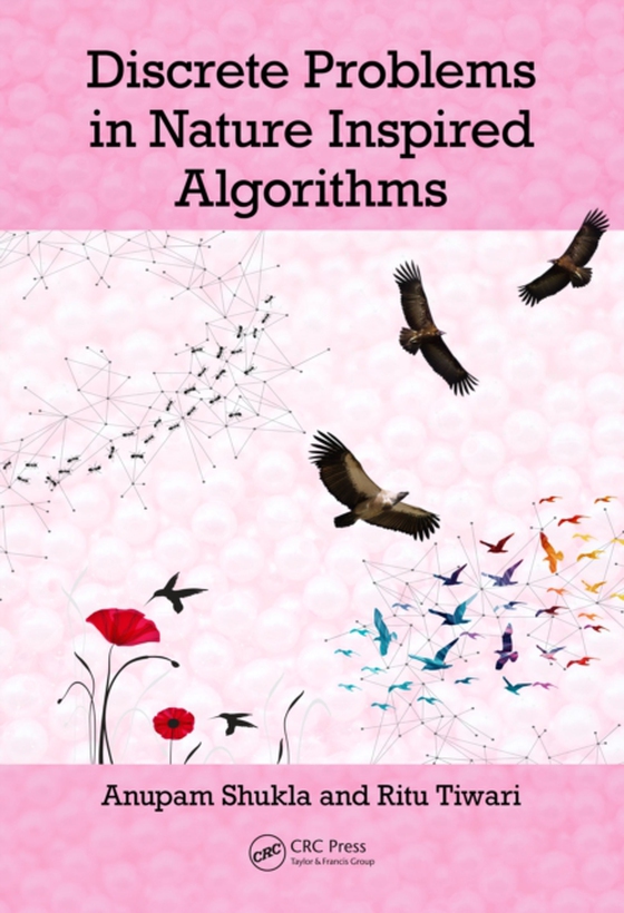 Discrete Problems in Nature Inspired Algorithms (e-bog) af Tiwari, Ritu