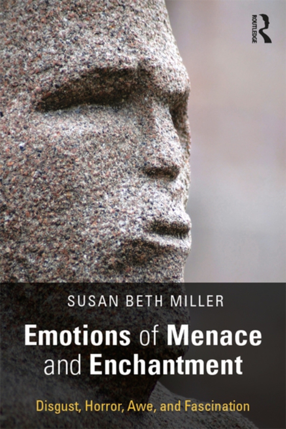 Emotions of Menace and Enchantment (e-bog) af Miller, Susan Beth