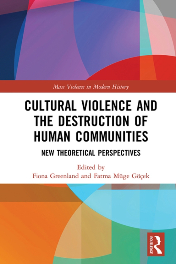 Cultural Violence and the Destruction of Human Communities (e-bog) af -