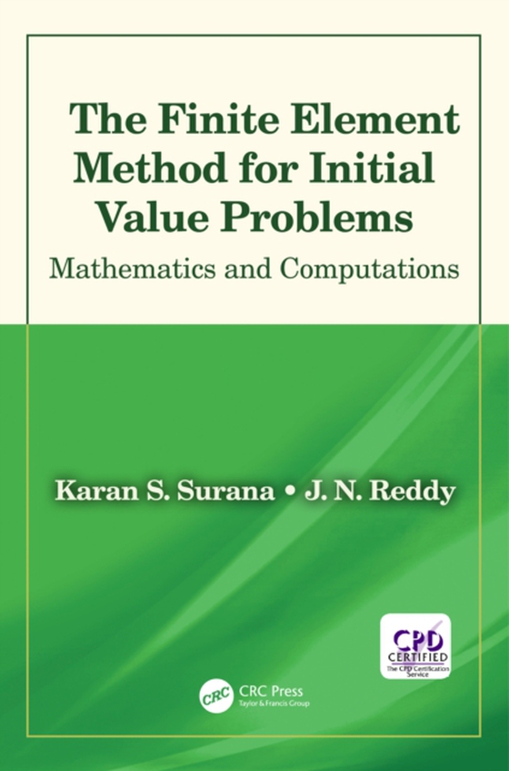 Finite Element Method for Initial Value Problems (e-bog) af Reddy, J. N.