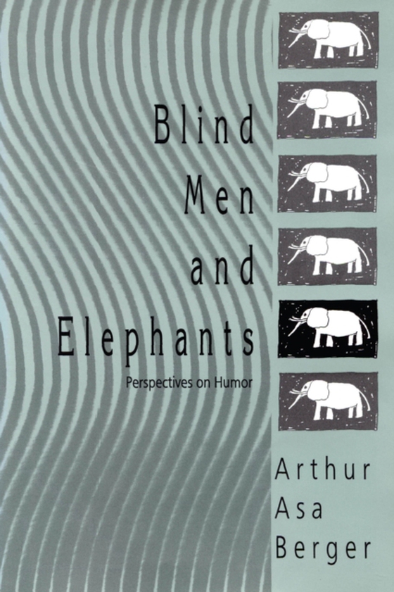 Blind Men and Elephants (e-bog) af Berger, Arthur Asa