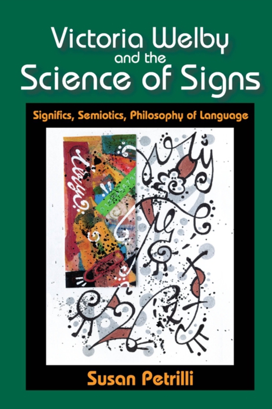 Victoria Welby and the Science of Signs (e-bog) af Petrilli, Susan