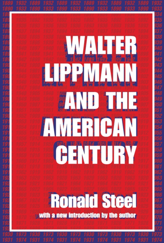 Walter Lippmann and the American Century (e-bog) af Steel, Ronald