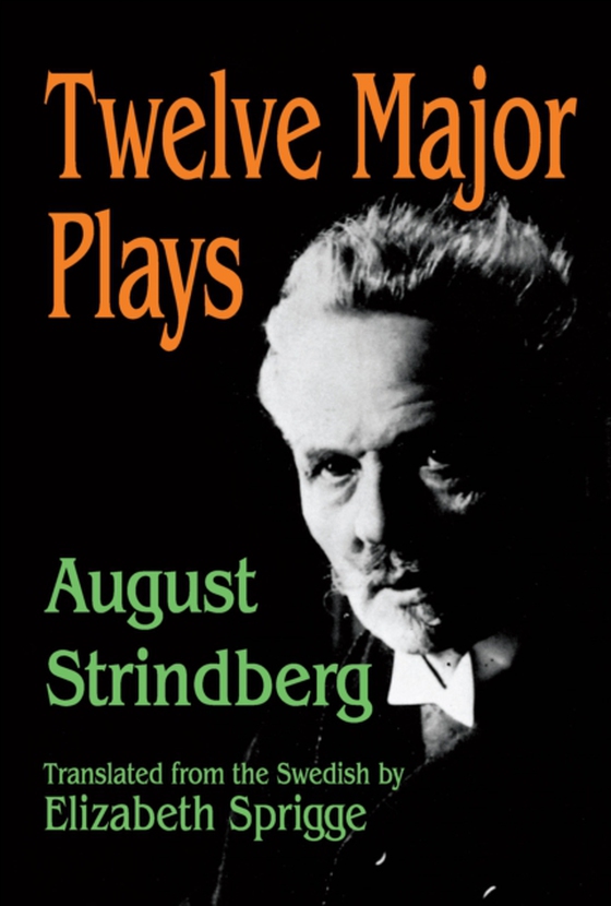 Twelve Major Plays (e-bog) af Strindberg, August