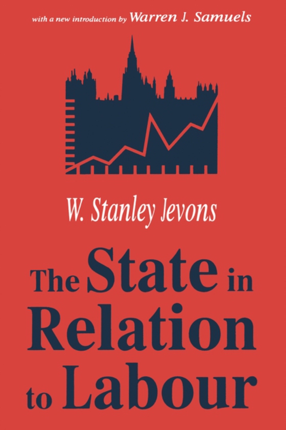 State in Relation to Labour (e-bog) af Jevons, W. Stanley