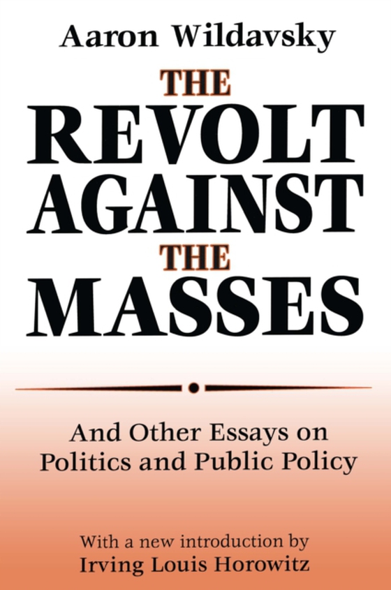 Revolt Against the Masses (e-bog) af Wildavsky, Aaron