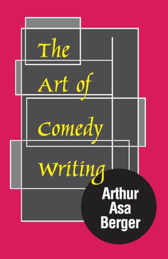 Art of Comedy Writing (e-bog) af Berger, Arthur Asa