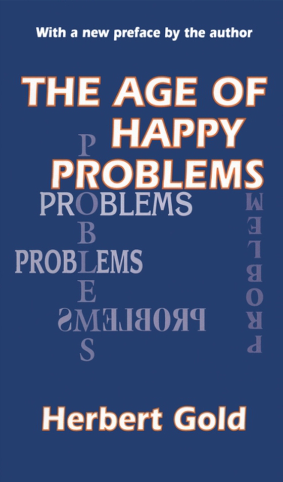 Age of Happy Problems (e-bog) af Gold, Herbert