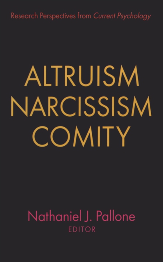 Altruism, Narcissism, Comity (e-bog) af -