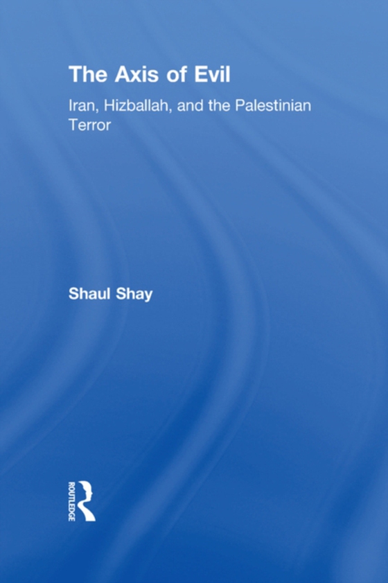 Axis of Evil (e-bog) af Shay, Shaul