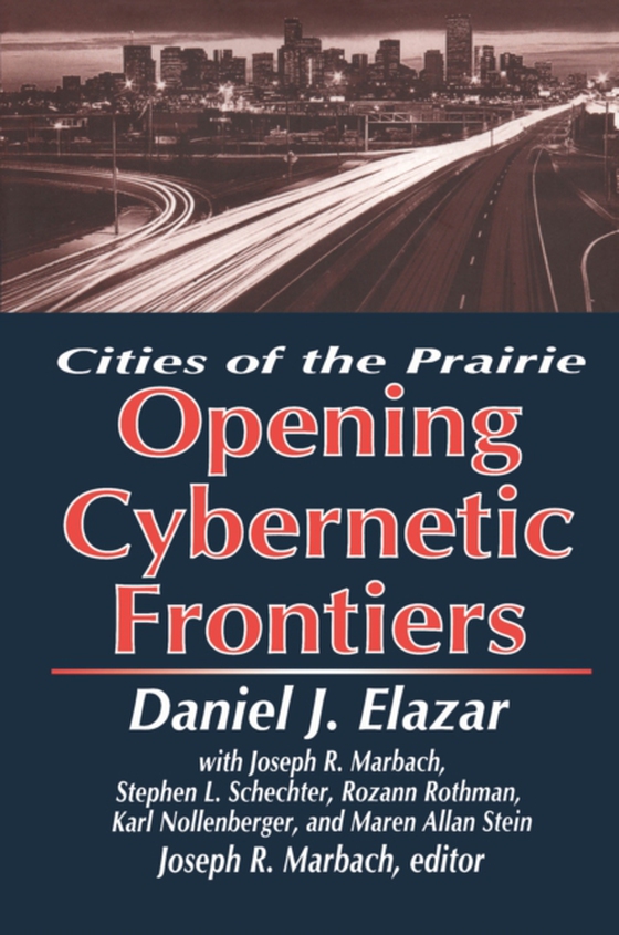 Opening of the Cybernetic Frontier (e-bog) af Elazar, Daniel