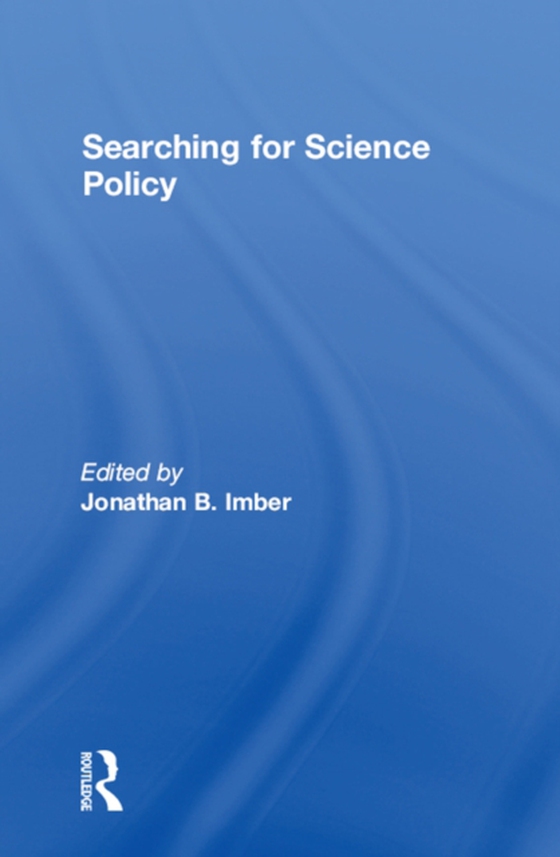 Searching for Science Policy (e-bog) af Imber, Jonathan B.