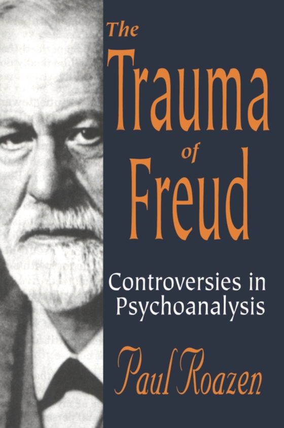 Trauma of Freud (e-bog) af Roazen, Paul