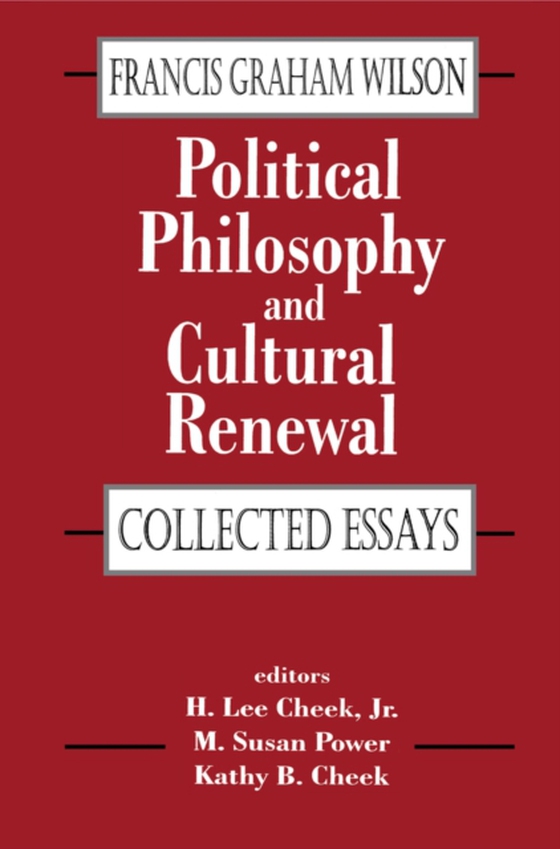 Political Philosophy and Cultural Renewal (e-bog) af Wilson, Francis