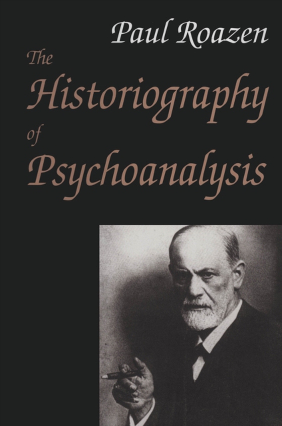 Historiography of Psychoanalysis (e-bog) af Roazen, Paul