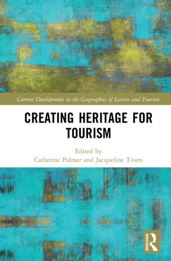 Creating Heritage for Tourism (e-bog) af -