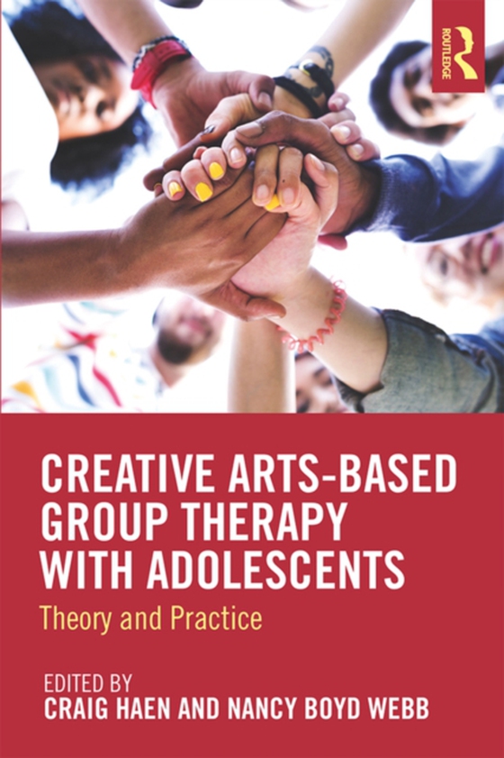 Creative Arts-Based Group Therapy with Adolescents (e-bog) af -