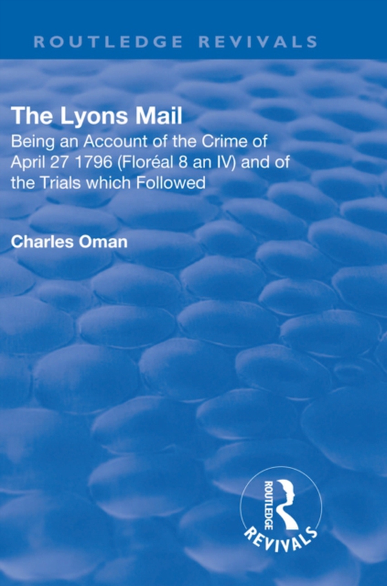 Revival: The Lyons Mail (1945) (e-bog) af Oman, Charles