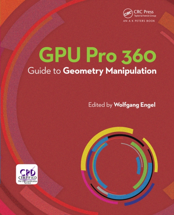 GPU Pro 360 Guide to Geometry Manipulation (e-bog) af -