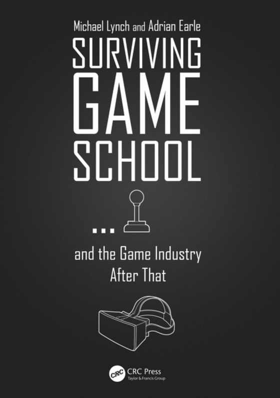 Surviving Game School...and the Game Industry After That