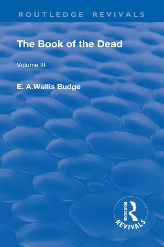 Book of the Dead, Volume III (e-bog) af Budge, E. A. Wallis