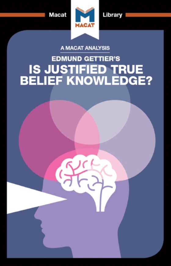 Analysis of Edmund Gettier's Is Justified True Belief Knowledge? (e-bog) af Schukraft, Jason