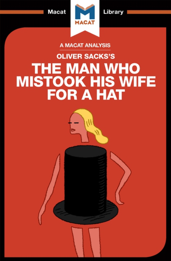 Analysis of Oliver Sacks's The Man Who Mistook His Wife for a Hat and Other Clinical Tales (e-bog) af Connor, Alexander O'