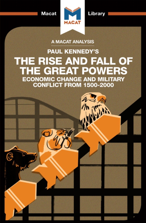 Analysis of Paul Kennedy's The Rise and Fall of the Great Powers