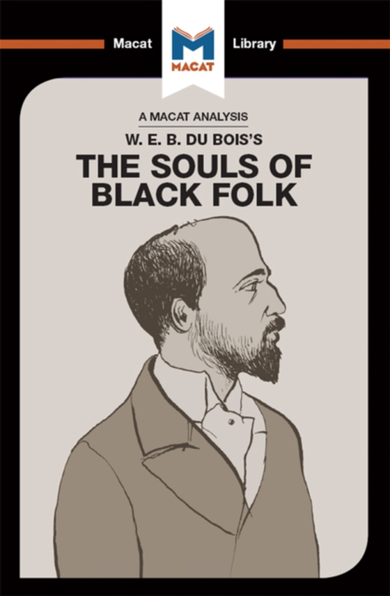 Analysis of W.E.B. Du Bois's The Souls of Black Folk (e-bog) af Xidias, Jason