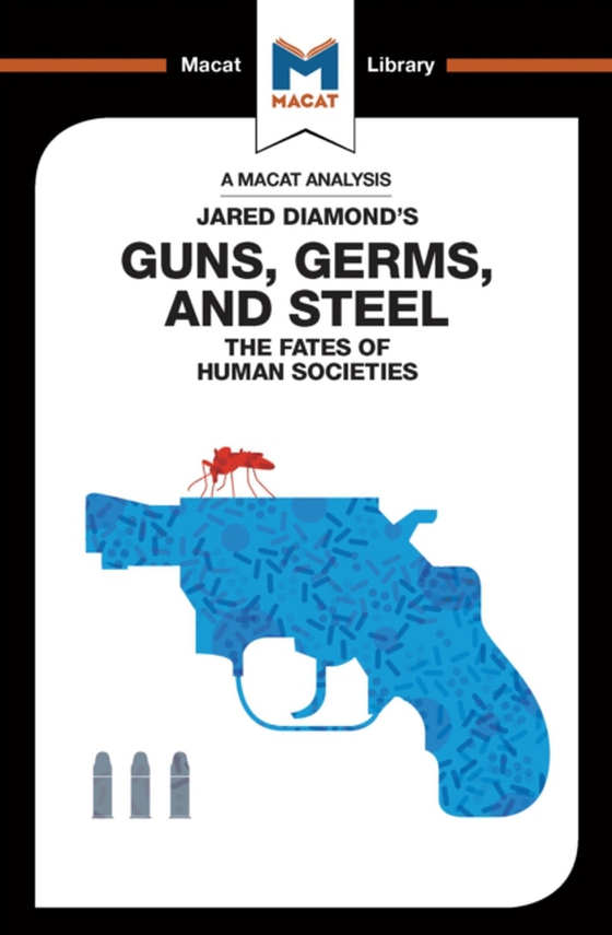 Analysis of Jared Diamond's Guns, Germs & Steel