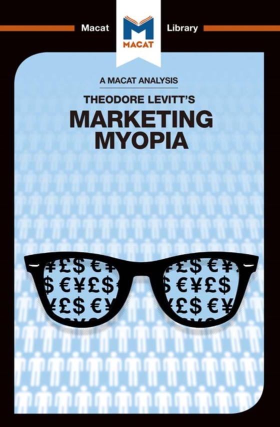 Analysis of Theodore Levitt's Marketing Myopia