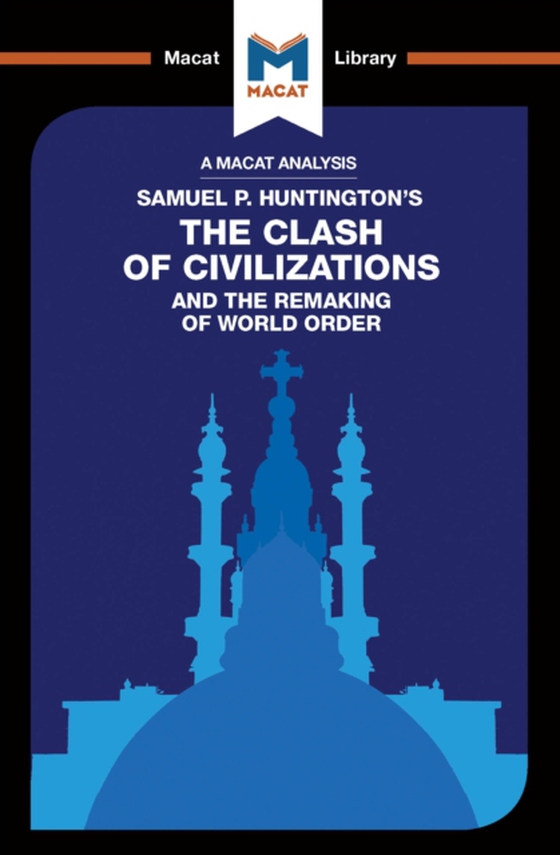 Analysis of Samuel P. Huntington's The Clash of Civilizations and the Remaking of World Order (e-bog) af Quinn, Riley