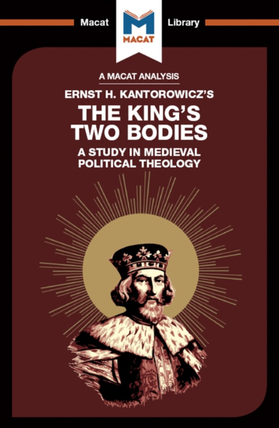 Analysis of Ernst H. Kantorwicz's The King's Two Bodies