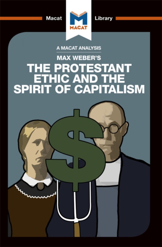 Analysis of Max Weber's The Protestant Ethic and the Spirit of Capitalism (e-bog) af Hill, James