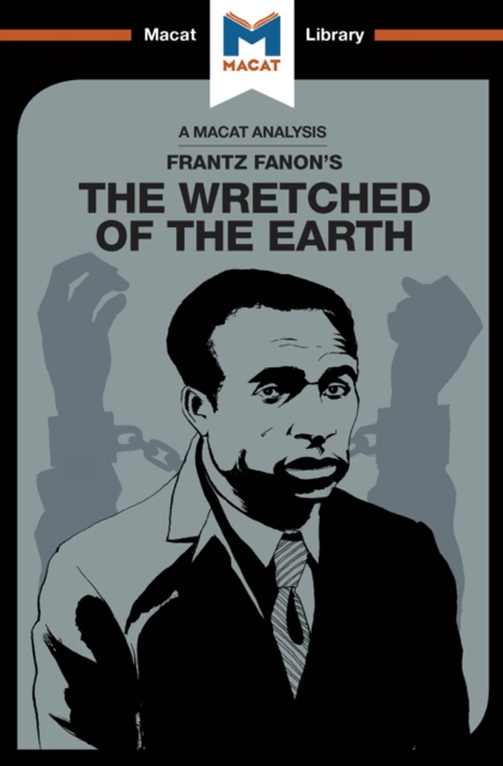 Analysis of Frantz Fanon's The Wretched of the Earth (e-bog) af Quinn, Riley