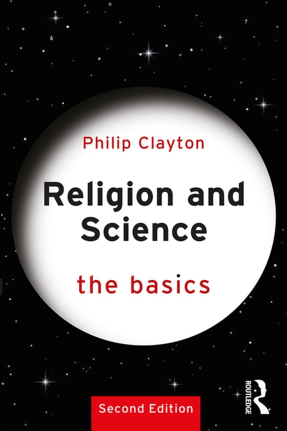 Religion and Science: The Basics (e-bog) af Clayton, Philip