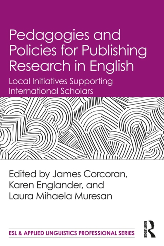 Pedagogies and Policies for Publishing Research in English (e-bog) af -