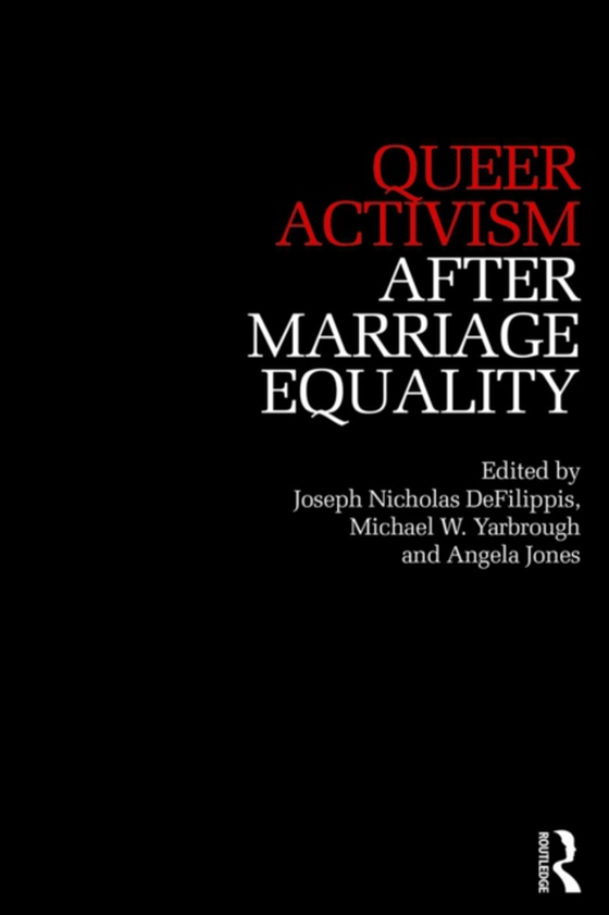 Queer Activism After Marriage Equality