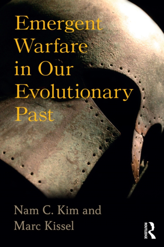 Emergent Warfare in Our Evolutionary Past (e-bog) af Kissel, Marc