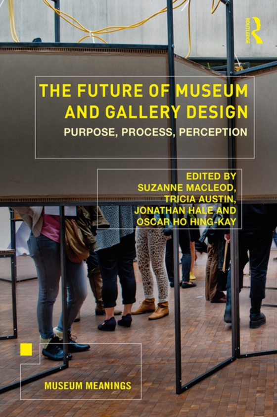 Future of Museum and Gallery Design (e-bog) af -