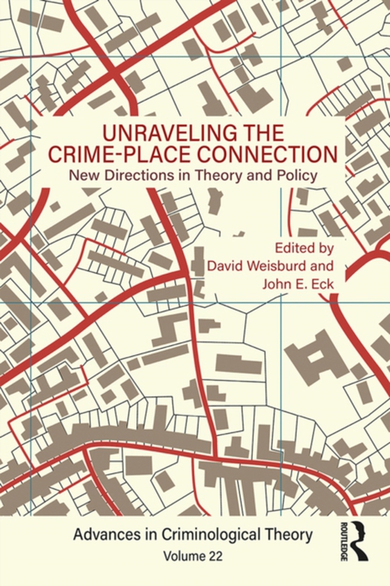 Unraveling the Crime-Place Connection, Volume 22 (e-bog) af -