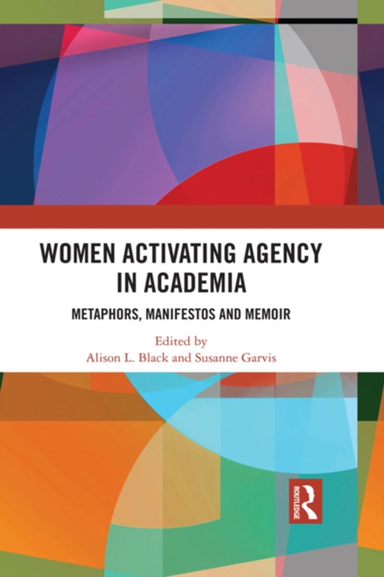 Women Activating Agency in Academia (e-bog) af -