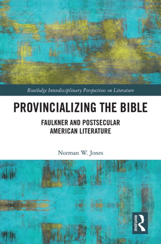 Provincializing the Bible (e-bog) af Jones, Norman