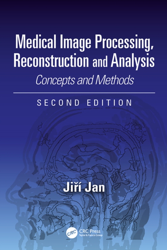 Medical Image Processing, Reconstruction and Analysis (e-bog) af Jan, Jiri