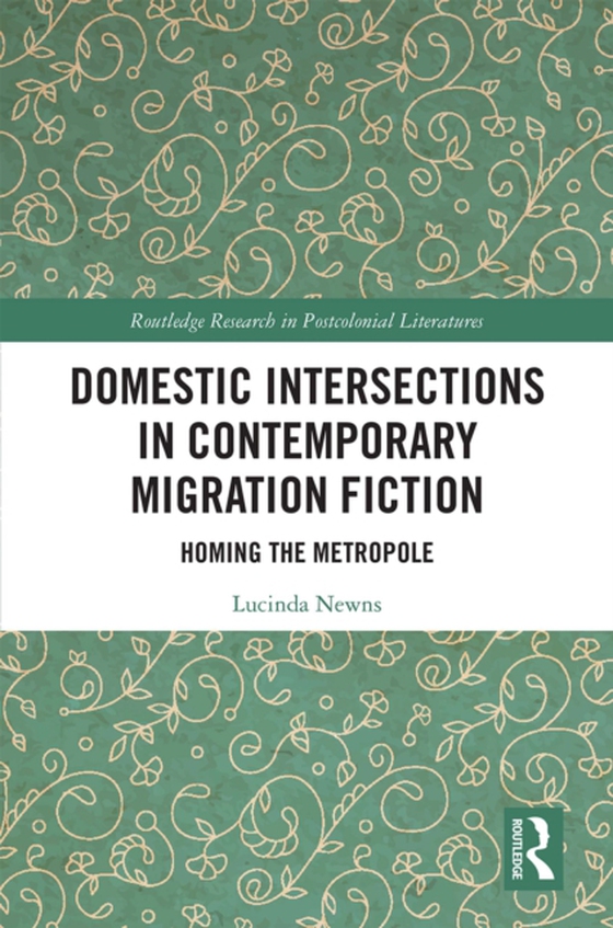 Domestic Intersections in Contemporary Migration Fiction