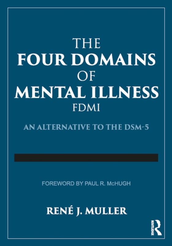 Four Domains of Mental Illness (e-bog) af Muller, Rene J.