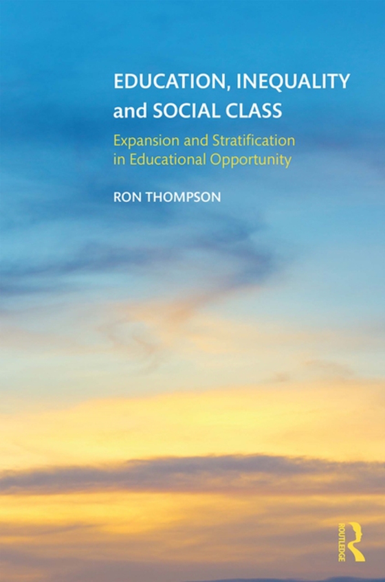 Education, Inequality and Social Class (e-bog) af Thompson, Ron